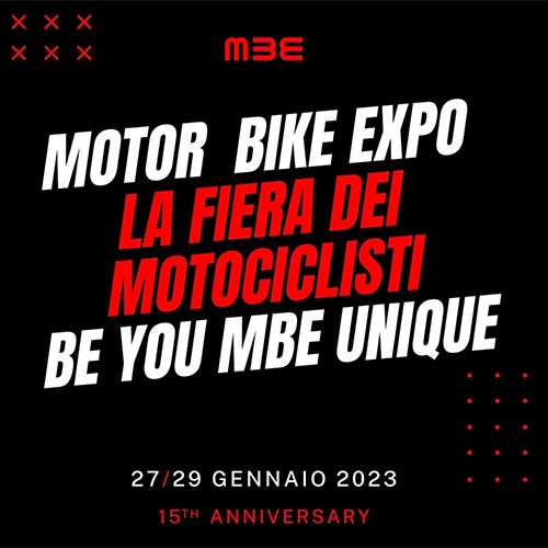 MBE – Motor Bike Expo 2023 - 15th Anniversary - 27. bis 29. Jänner in Verona, Italien